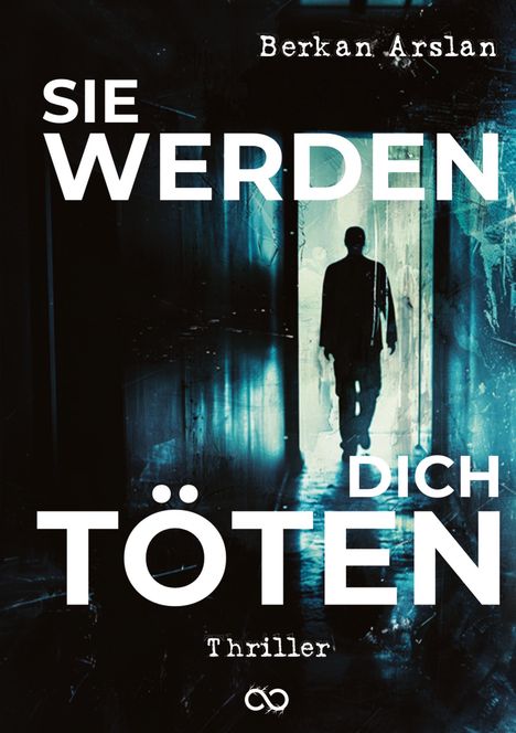 Berkan Arslan: Sie werden dich töten, Buch