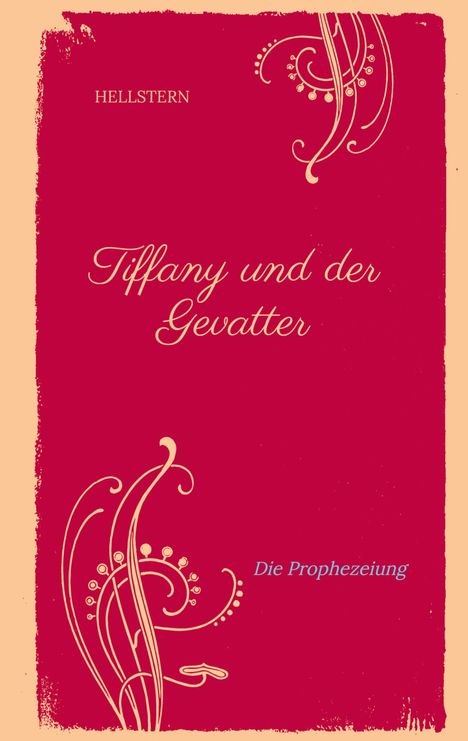 Hellstern: Tiffany und der Gevatter, Buch