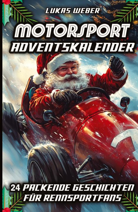 Lukas Weber: Motorsport Adventskalender, Buch