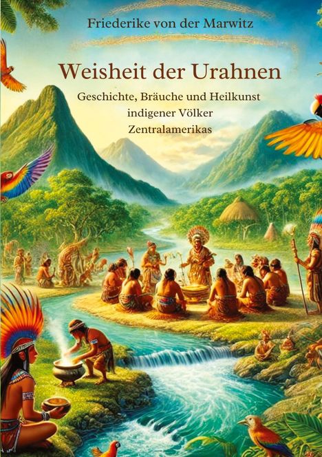 Friederike von der Marwitz: Die Weisheit der Urahnen, Buch