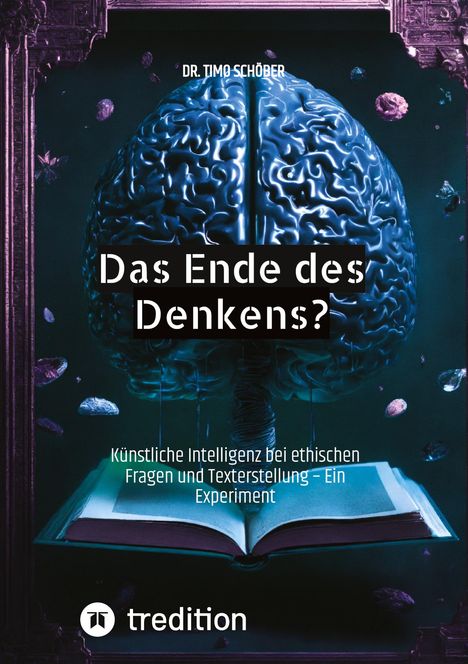 Timo Schöber: Das Ende des Denkens?, Buch