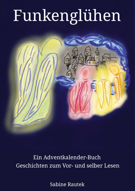 Sabine Rautek: Funkenglühen, Buch