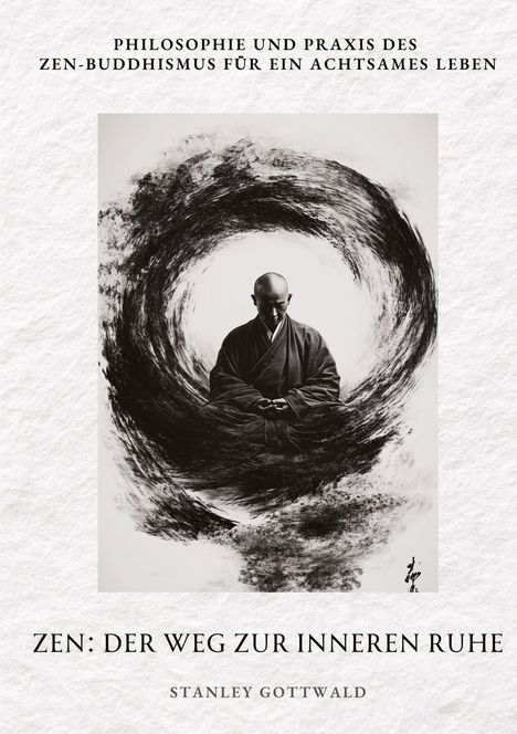 Stanley Gottwald: Zen: Der Weg zur inneren Ruhe, Buch