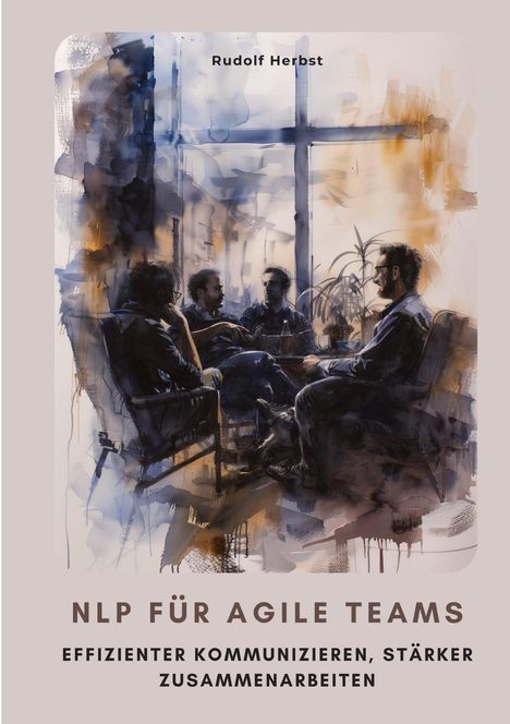 Rudolf Herbst: NLP für agile Teams, Buch