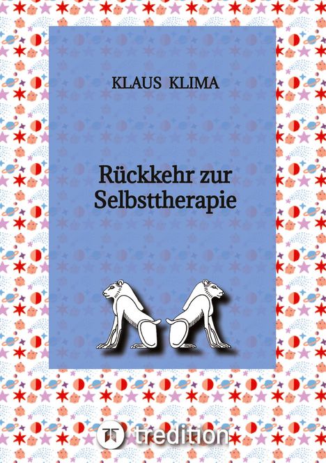 Klaus Klima: Rückkehr zur Selbsttherapie, Buch