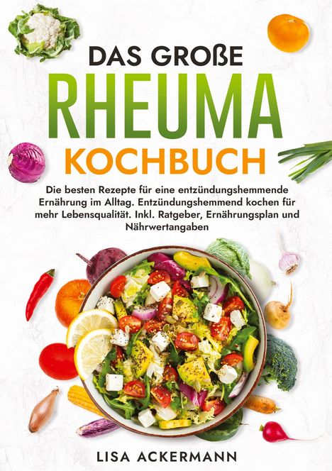 Lisa Ackermann: Das große Rheuma Kochbuch, Buch