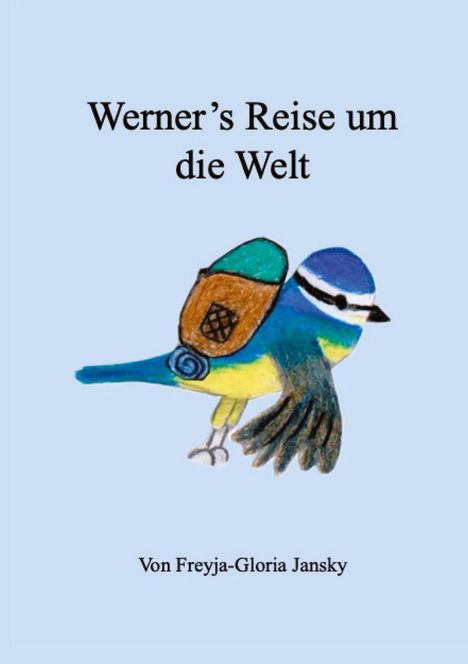 Freyja-Gloria Jansky: Werner's Reise um die Welt, Buch