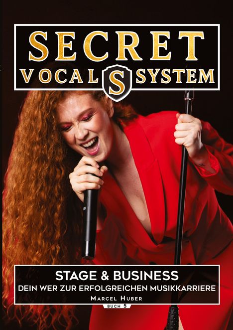 "Secret Vocal System. Stage & Business: Dein Weg zur erfolgreichen Musikkarriere. Marcel Huber. Frau singt leidenschaftlich."