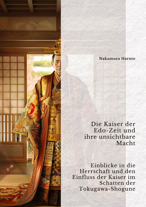 Nakamura Haruto: Die Kaiser der Edo-Zeit und ihre unsichtbare Macht, Buch