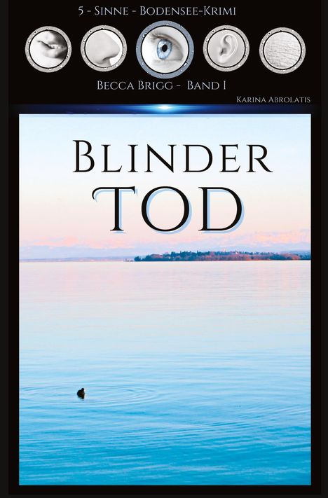 Karina Abrolatis: Blinder Tod, Buch