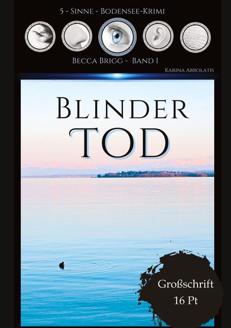 Karina Abrolatis: Blinder Tod, Buch