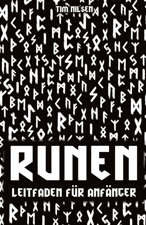 Tim Nilsen: Runen - Ein Leitfaden für Anfänger, Buch