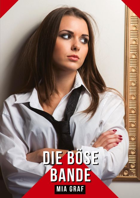 Mia Graf: Die böse Bande, Buch