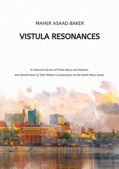 Maher Asaad Baker: Vistula Resonances, Buch