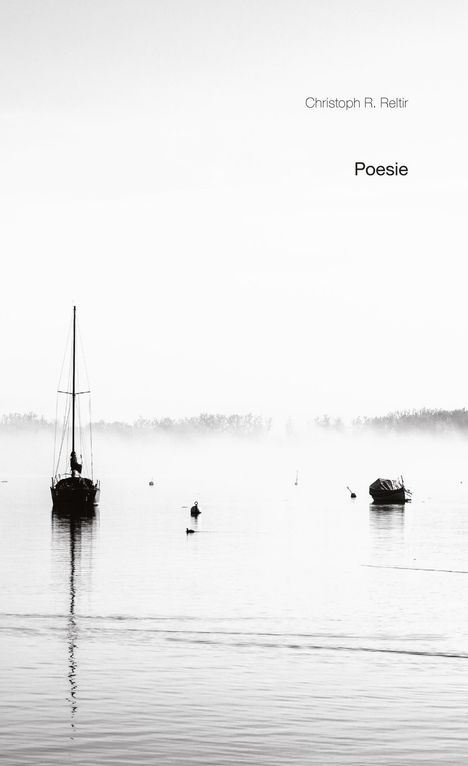 Christoph R. Reltir: Poesie, Buch