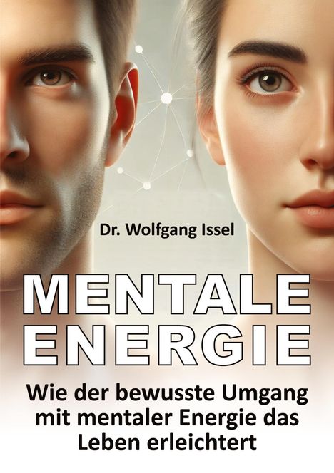 Wolfgang Issel: Mentale Energie, Buch