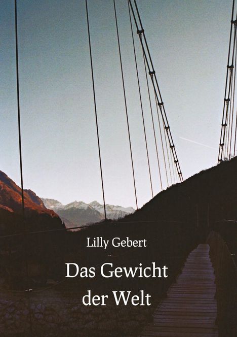 Lilly Gebert: Das Gewicht der Welt, Buch