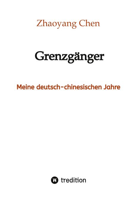 Zhaoyang Chen: Grenzgänger, Buch