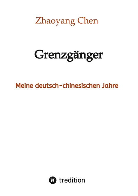 Zhaoyang Chen: Grenzgänger, Buch