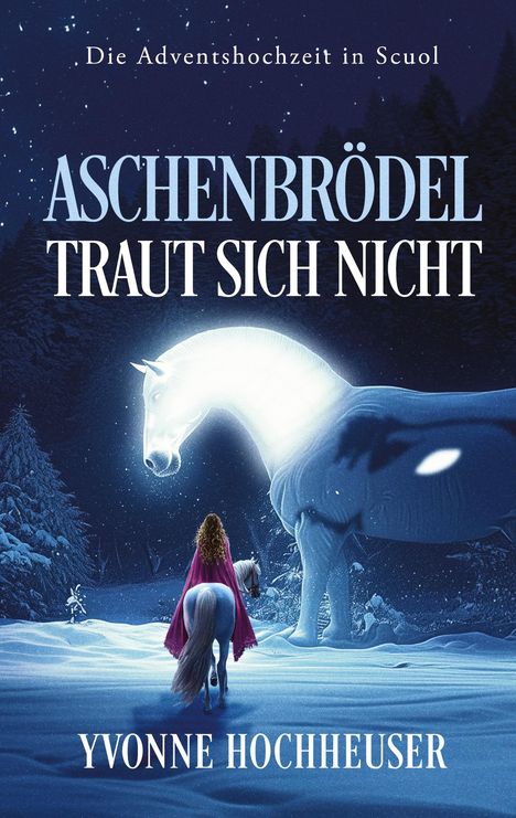 Yvonne Hochheuser: Aschenbrödel traut sich nicht, Buch