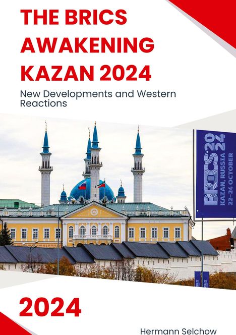 Hermann Selchow: The BRICS Awakening Kazan 2024, Buch