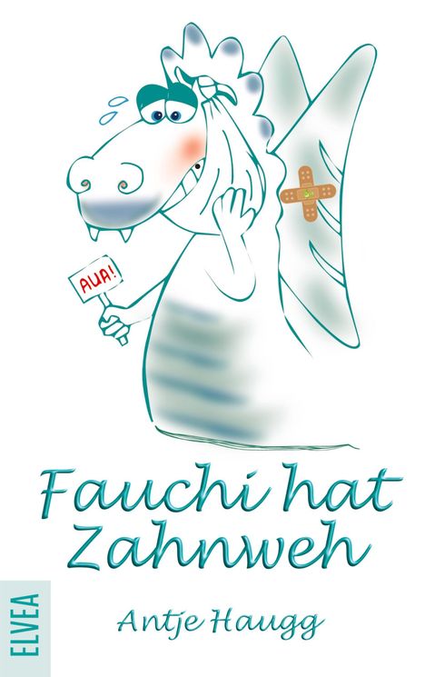 Antje Haugg: Fauchi hat Zahnweh, Buch