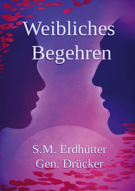 Simon Matthias Erdhütter gen. Drücker: Weibliches Begehren, Geschlechterdynamik, Buch