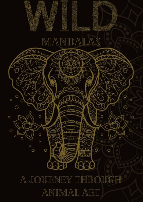 Joe Hammoud: Wild Mandalas: A Journey Through Animal Art, Buch