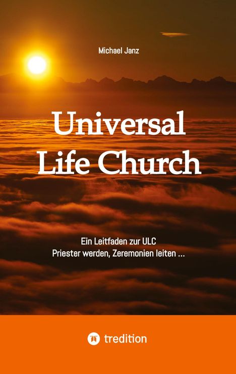 Michael Janz: Universal Life Church, Buch