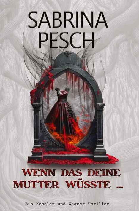 Sabrina Pesch: Wenn das deine Mutter wüsste ¿, Buch