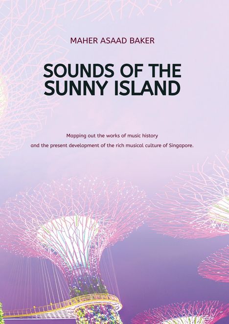 Maher Asaad Baker: Sounds of the Sunny Island, Buch