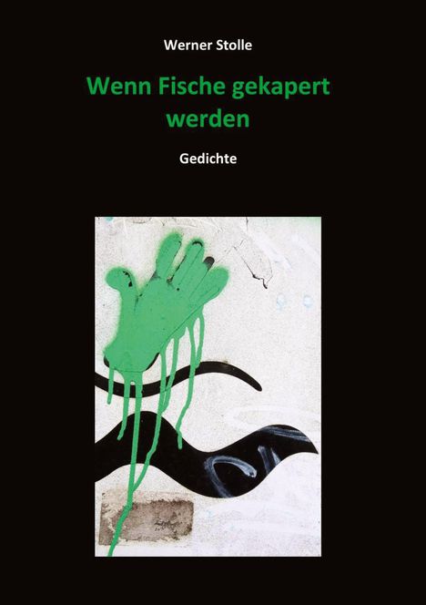 Werner Stolle: Wenn Fische gekapert werden, Buch