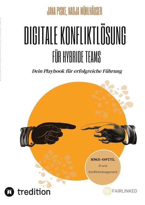 Jana Piske: Digitale Konfliktlösung für hybride Teams (Bonus-Kapitel: KI in der Konfliktlösung), Buch