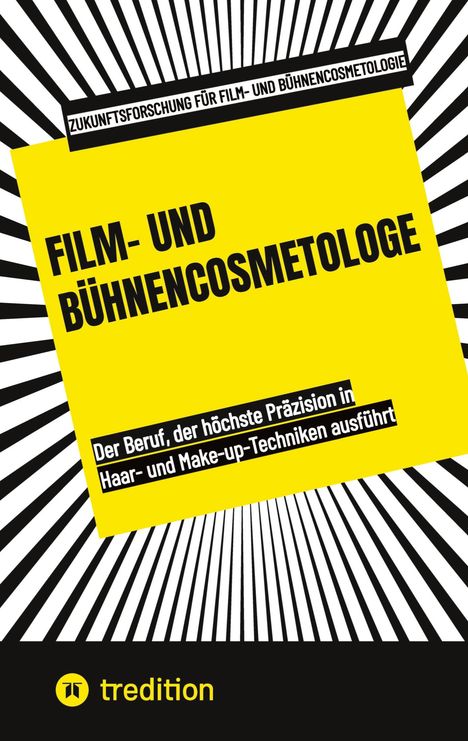 Zukunftsforschung für Film- und Bühnencosmetologie: Film- und Bühnencosmetologe, Buch