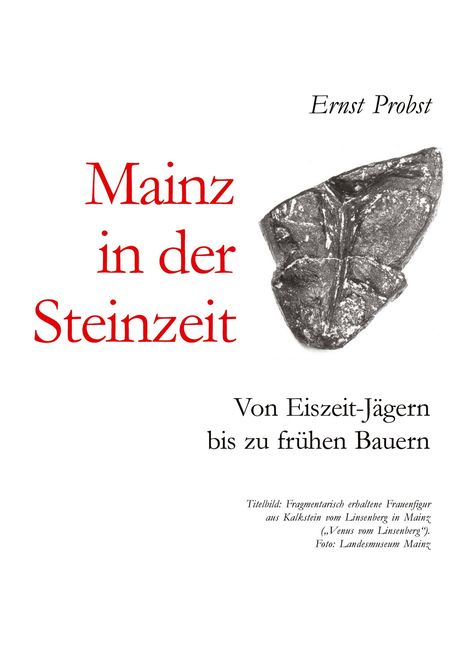 Ernst Probst: Mainz in der Steinzeit, Buch