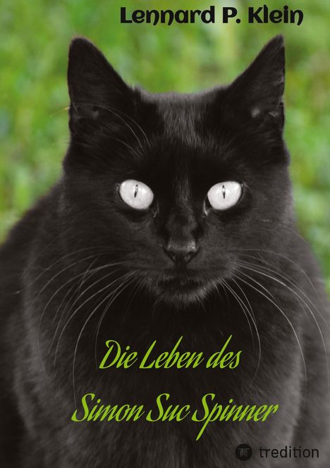 Lennard P. Klein: Die Leben des Simon Suc Spinner, Buch