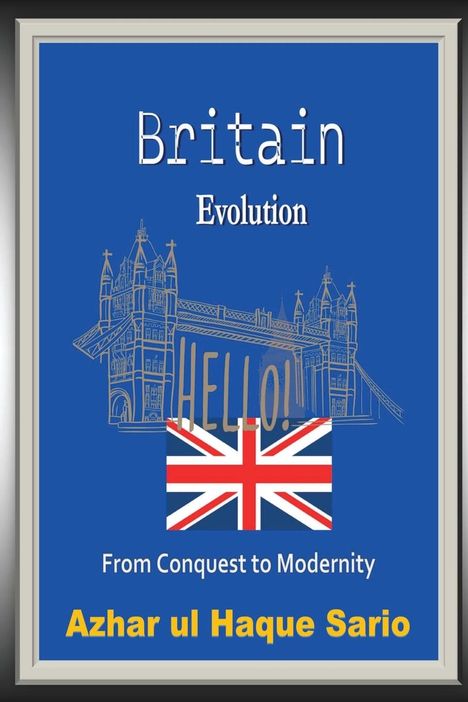 Azhar Ul Haque Sario: Britain Evolution, Buch