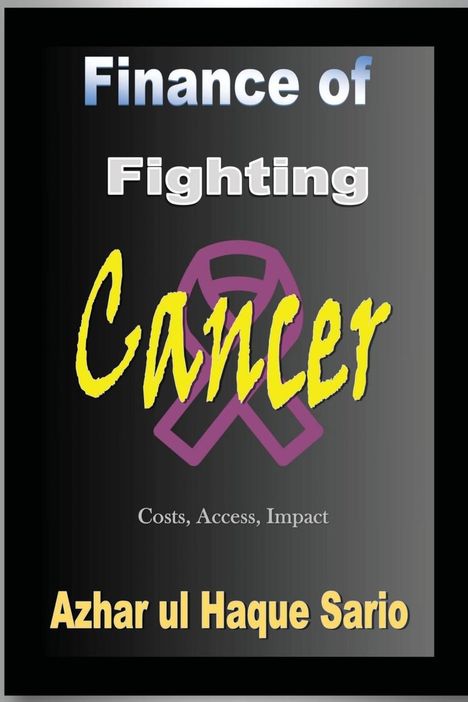 Azhar Ul Haque Sario: Finance of Fighting Cancer, Buch