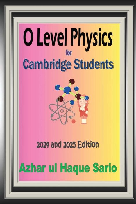 Azhar Ul Haque Sario: O Level Physics for Cambridge Students, Buch