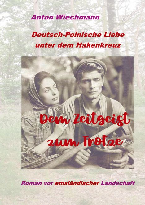 Anton Wiechmann: Dem Zeitgeist zum Trotze, Buch