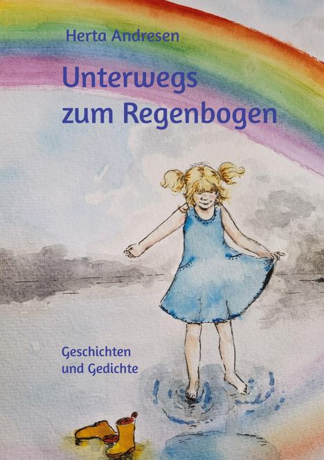 Herta Andresen: Unterwegs zum Regenbogen, Buch