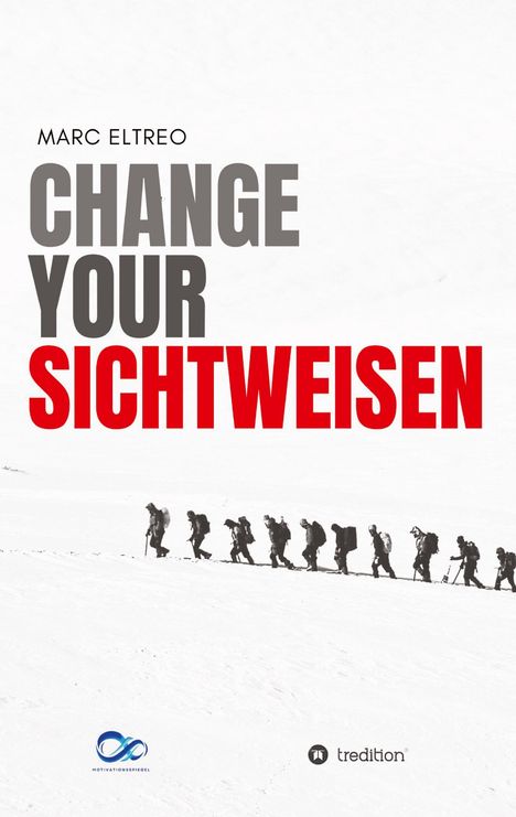 Marc Eltreo: Change your Sichtweisen, Buch