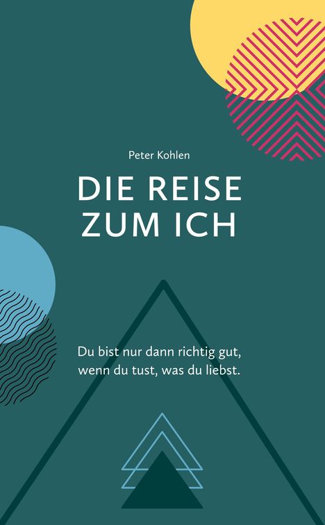 Peter Kohlen: Die Reise zum Ich, Buch