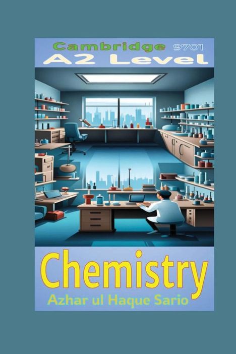 Azhar Ul Haque Sario: Cambridge A2 Level Chemistry 9701, Buch