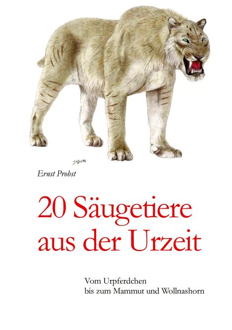 Ernst Probst: 20 Säugetiere aus der Urzeit, Buch