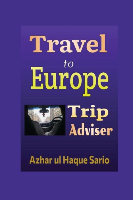 Azhar Ul Haque Sario: Travel to Europe, Buch