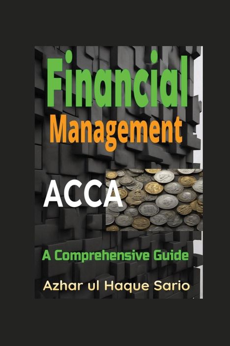 Azhar Ul Haque Sario: ACCA Financial Management, Buch