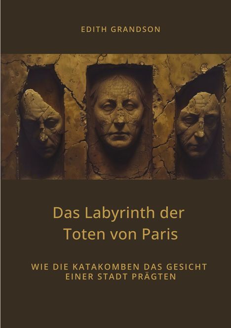 Edith Grandson: Das Labyrinth der Toten von Paris, Buch