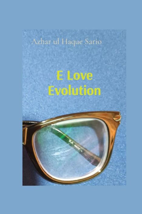 Azhar Ul Haque Sario: E Love Evolution, Buch