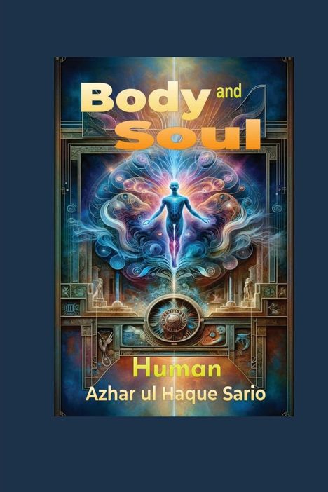 Azhar Ul Haque Sario: Body and Soul, Buch